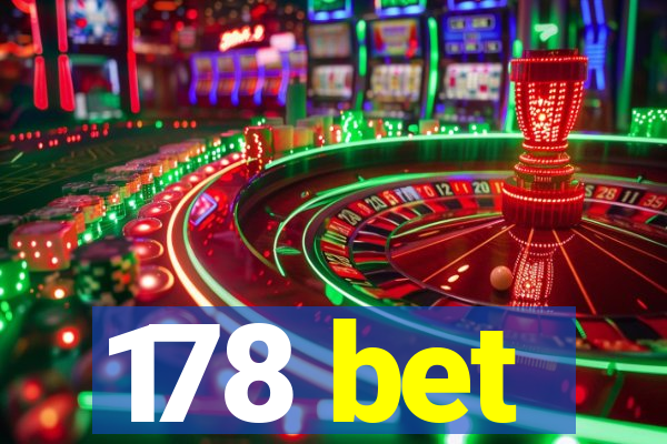 178 bet